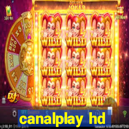 canalplay hd